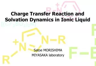 Charge Transfer Reaction and Solvation Dynamics in Ionic Liquid