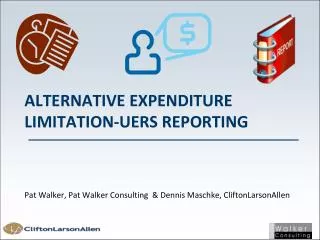Alternative expenditure limitation-UERS Reporting