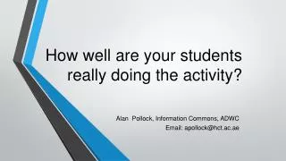 How well are your students really doing the activity?