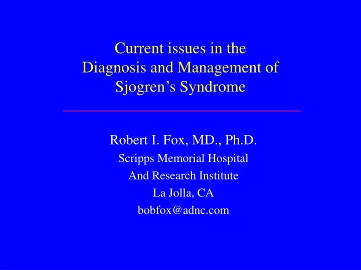 current issues in the diagnosis and management of sjogren s syndrome