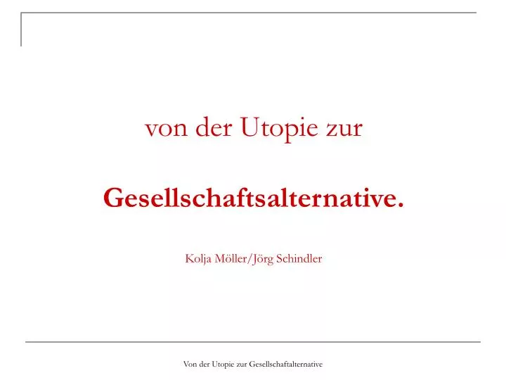 von der utopie zur gesellschaftsalternative kolja m ller j rg schindler