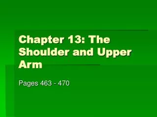 Chapter 13: The Shoulder and Upper Arm