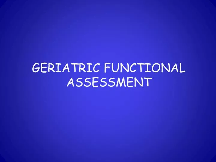 geriatric functional assessment