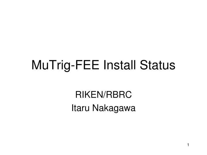 mutrig fee install status