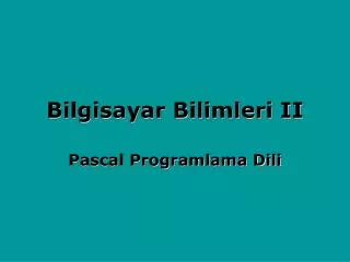 bilgisayar bilimleri ii
