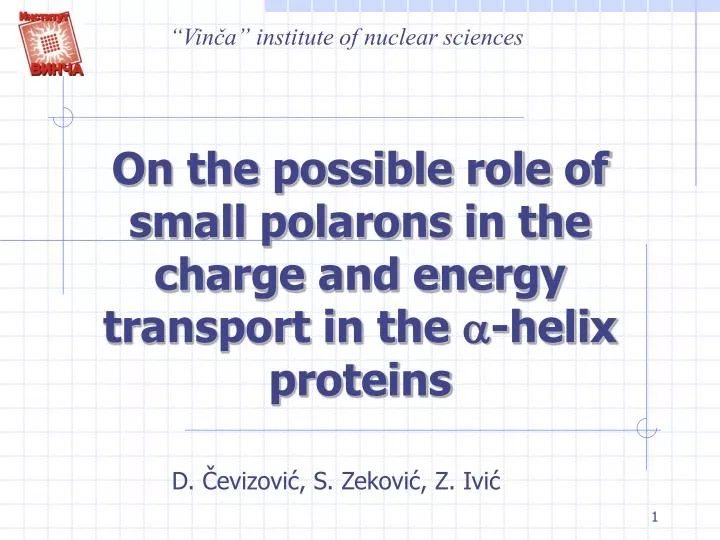 on the possible role of small polarons in the charge and energy transport in the a helix proteins