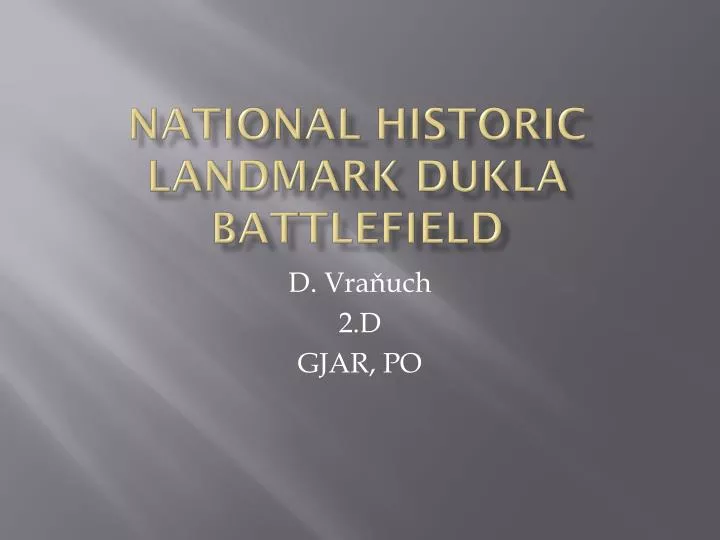 national historic landmark dukla battlefield