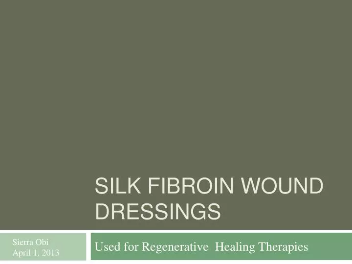 silk fibroin wound dressings