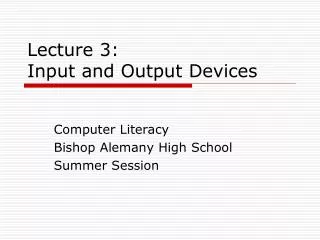 Lecture 3: Input and Output Devices