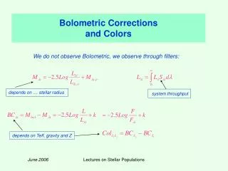 Bolometric Corrections and Colors