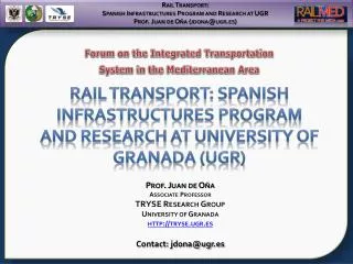Rail Transport: Spanish Infrastructures Program and Research at University of Granada (UGR)