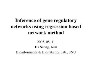 Inference of gene regulatory networks using regression based network method