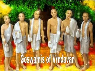 Goswamis of Vrndavan