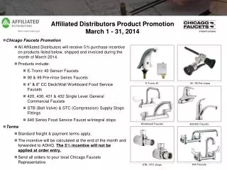 Affiliated Distributors Product Promotion March 1 - 31, 2014