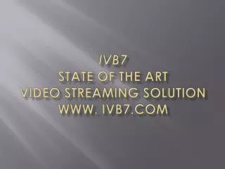 IVB7 HD Webcasting Equipment