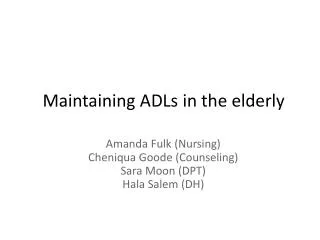 Maintaining ADLs in the elderly