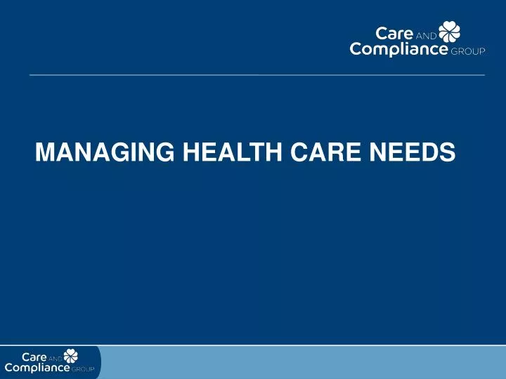 managing health care needs