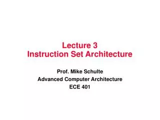 Lecture 3 Instruction Set Architecture