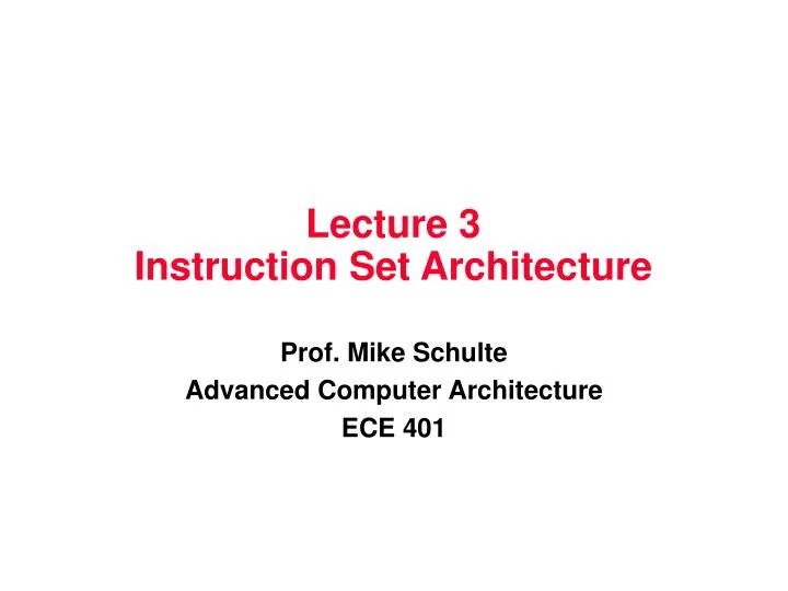 lecture 3 instruction set architecture