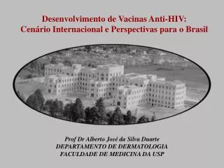 Desenvolvimento de Vacinas Anti-HIV: Cenário Internacional e Perspectivas para o Brasil