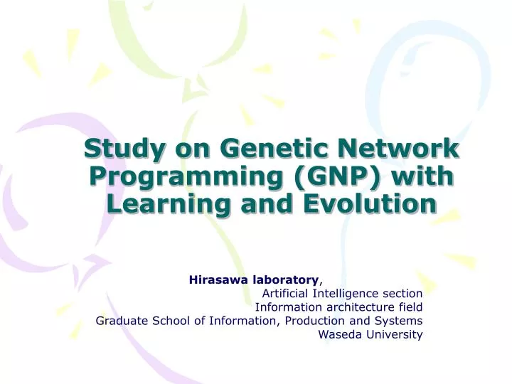 study on genetic network programming gnp with learning and evolution