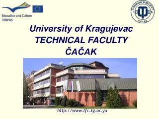 University of Kragujevac T E CHNICAL F ACULTY ?A?AK