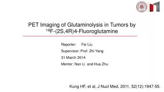PET Imaging of Glutaminolysis in Tumors by 18 F-(2S,4R)4-Fluoroglutamine