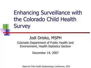 Enhancing Surveillance with the Colorado Child Health Survey