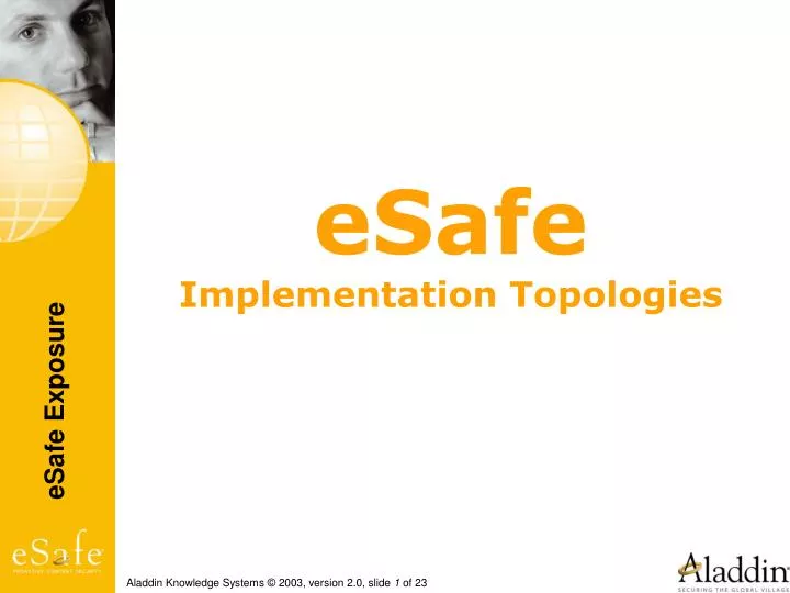 esafe implementation topologies