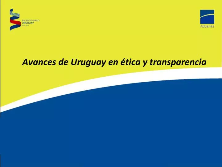 avances de uruguay en tica y transparencia
