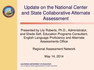 Update on the National Center and State Collaborative Alternate Assessment