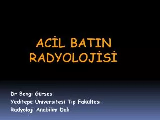 ac l batin radyoloj s