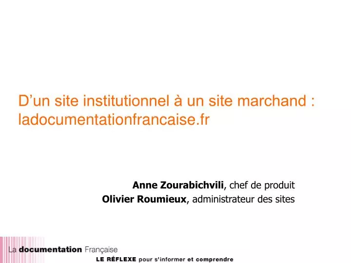 d un site institutionnel un site marchand ladocumentationfrancaise fr