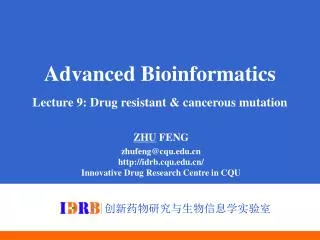 Advanced Bioinformatics Lecture 9: Drug resistant &amp; cancerous mutation
