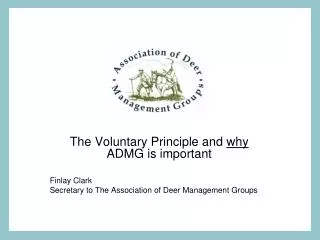The Voluntary Principle and why ADMG is important Finlay Clark