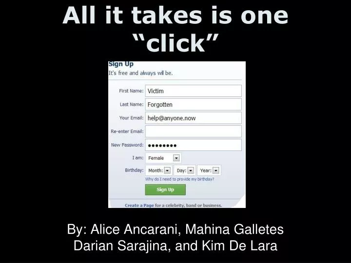 all it takes is one click
