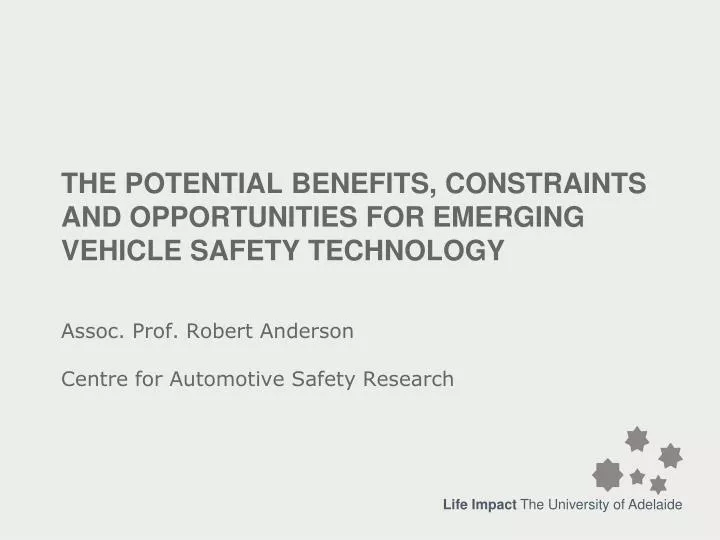 the potential benefits constraints and opportunities for emerging vehicle safety technology