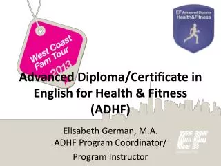 Advanced Diploma/Certificate in English for Health &amp; Fitness (ADHF)