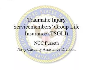 Traumatic Injury Servicemembers’ Group Life Insurance (TSGLI)