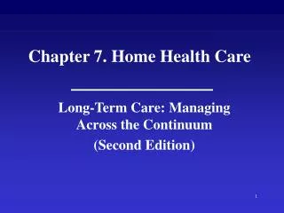 Chapter 7. Home Health Care