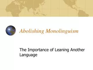 abolishing monolinguism