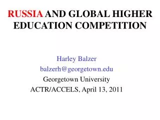 RUSSIA AND GLOBAL HIGHER EDUCATION COMPETITION