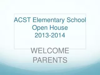 ACST Elementary School Open House 2013-2014