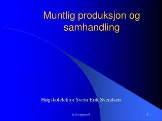 muntlig produksjon og samhandling