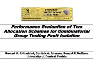 Performance Evaluation of Two Allocation Schemes for Combinatorial Group Testing Fault Isolation