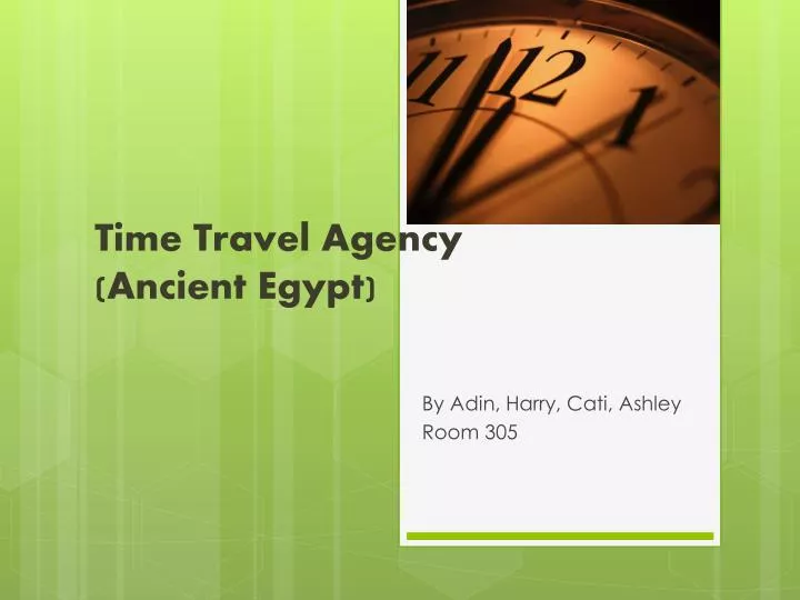 time travel agency ancient egypt