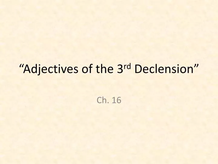 adjectives of the 3 rd declension