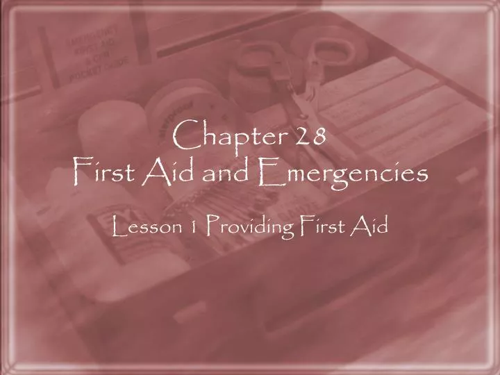 chapter 28 first aid and emergencies