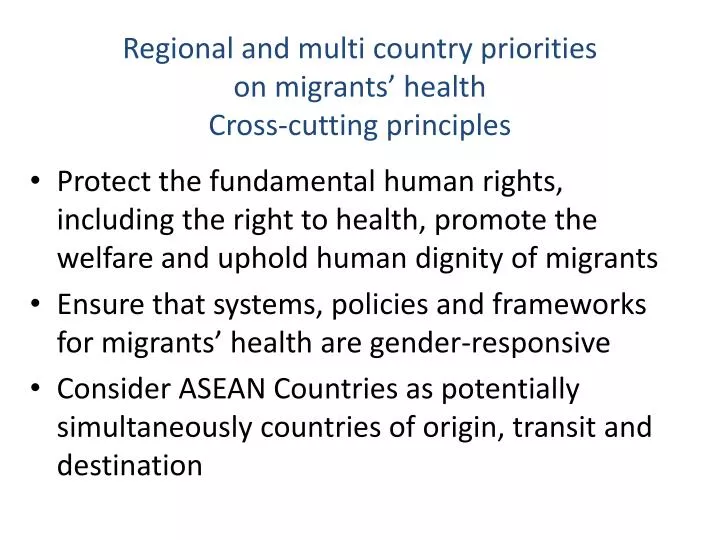 regional and multi country priorities on migrants health cross cutting principles