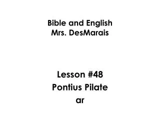 Bible and English Mrs. DesMarais